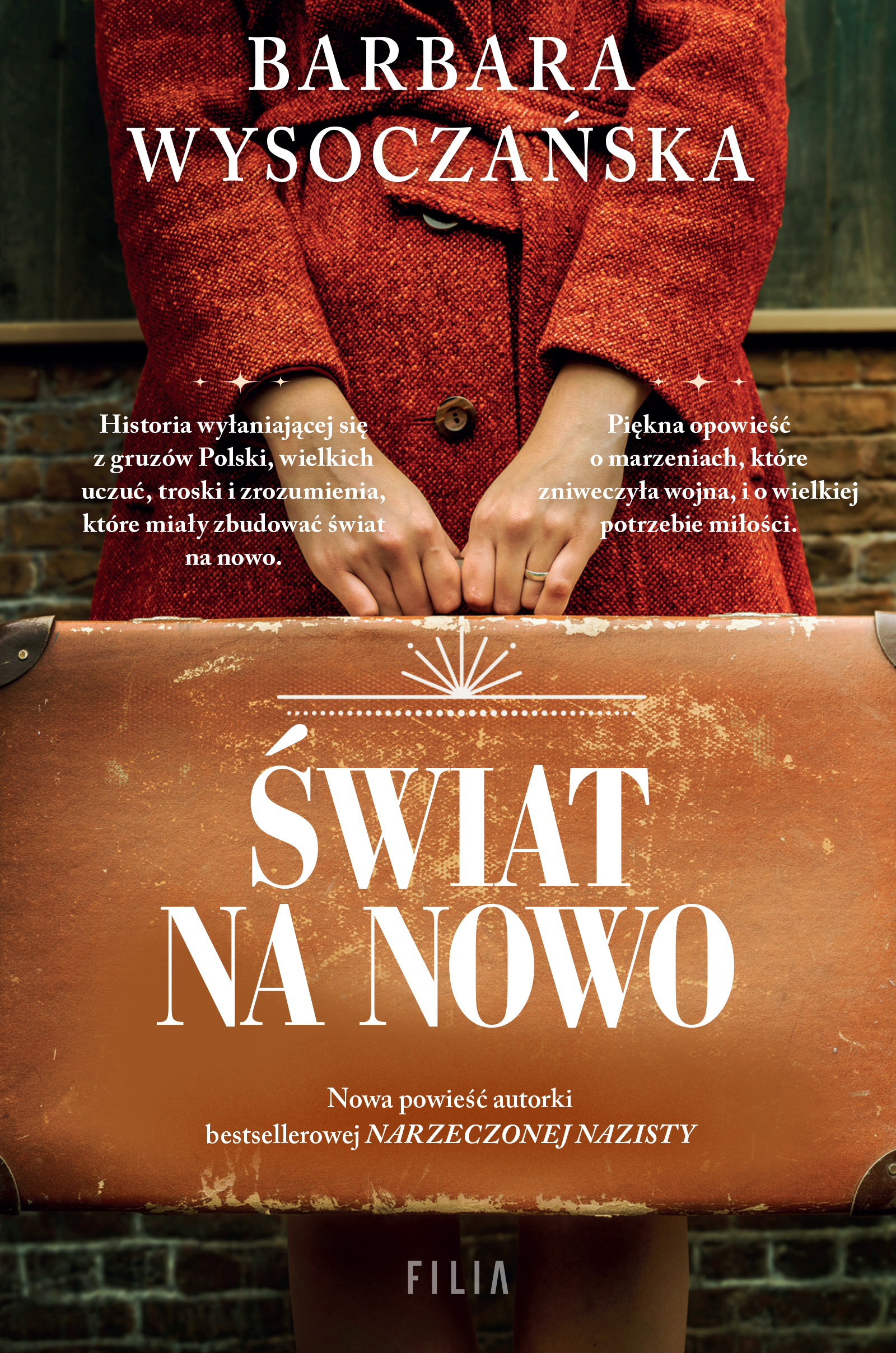 Tytuł: Świat na nowo
Autor: Barbara Wysoczańska
Wydawnictwo: FILIA
Formaty: EPUB, MOBI