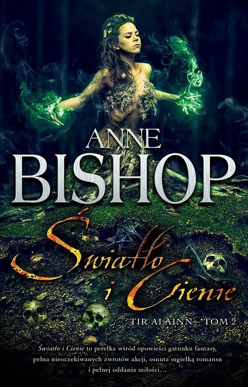 Tytuł: Światła i Cienie
Autor: Anne Bishop
Wydawnictwo: Initium
Formaty: MOBI, EPUB