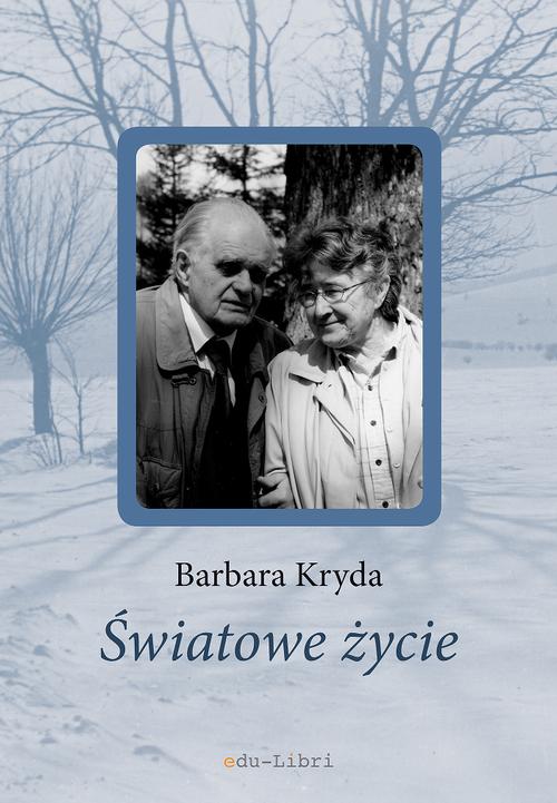 Tytuł: Światowe życie
Autor: Kryda Barbara
Wydawnictwo: Edu-Libri
Formaty: PDF, EPUB, MOBI