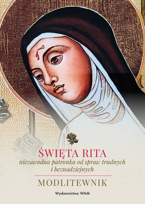 Tytuł: Święta Rita – niezawodna patronka od spraw trudnych i beznadziejnych
Autor: Katarzyna Stokłosa, Marek Wójtowicz SJ
Wydawnictwo: WAM
Formaty: EPUB