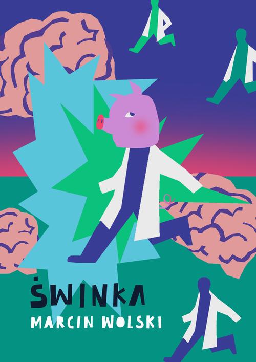 Tytuł: Świnka
Autor: Marcin Wolski
Wydawnictwo: Estymator
Formaty: PDF, EPUB, MOBI