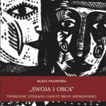Tytuł: „Swoja i obca”
Autor: Agata Paliwoda
Wydawnictwo: Wydawnictwo Uniwersytetu Rzeszowskiego
Formaty: PDF