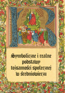 Symbolic and Real Foundations of Social Identity in the Middle Ages — okładka