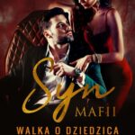 Tytuł: Syn mafii. Walka o dziedzica. Tom 2
Autor: Samanta Louis
Wydawnictwo: WasPos
Formaty: MOBI, EPUB