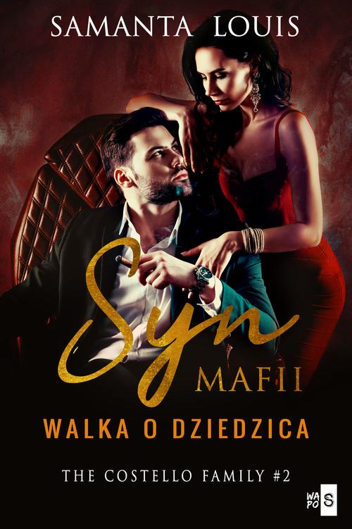 Tytuł: Syn mafii. Walka o dziedzica. Tom 2
Autor: Samanta Louis
Wydawnictwo: WasPos
Formaty: MOBI, EPUB