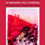 Tytuł: Syndrom demoralizacji w zmaganiu się z chorobą: rozumienie, kształtowanie się i pomiar
Autor: Małgorzata Anna Basińska
Wydawnictwo: Wydawnictwo Uniwersytetu Kazimierza Wielkiego w Bydgoszczy
Formaty: PDF