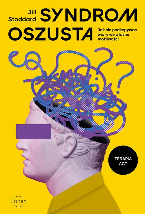 Tytuł: Syndrom oszusta
Autor: Jill Stoddard
Wydawnictwo: Laurum
Formaty: EPUB, MOBI
