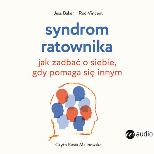 Tytuł: Syndrom ratownika
Autor: Jess Baker,, Rod Vincent
Wydawnictwo: Wielka Litera
Formaty: MP3