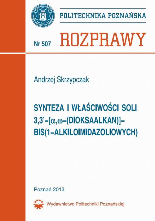 Tytuł: Synteza i właściwości soli 3,3’-[α,ω-(dioksaalkan)]bis(1-alkiloimidazoliowych)
Autor: Andrzej Skrzypczak
Wydawnictwo: Wydawnictwo Politechniki Poznańskiej
Formaty: PDF