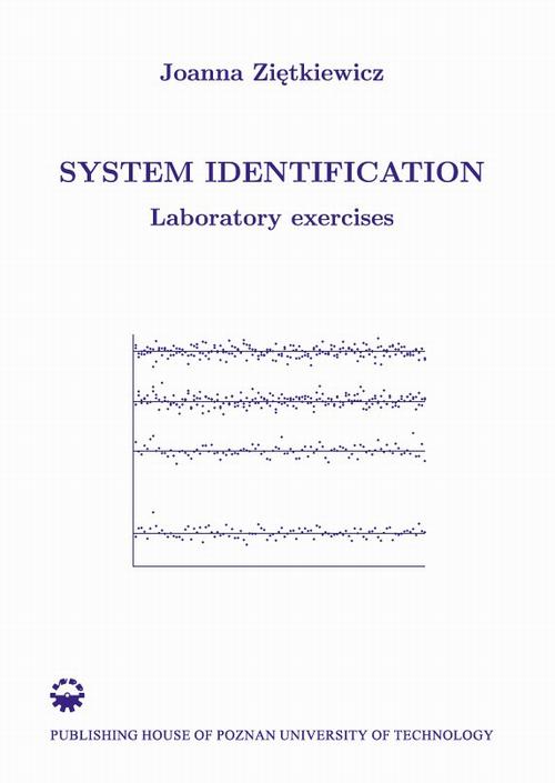 Tytuł: System identification. Laboratory exercises
Autor: Joanna Ziętkiewicz
Wydawnictwo: Wydawnictwo Politechniki Poznańskiej
Formaty: PDF