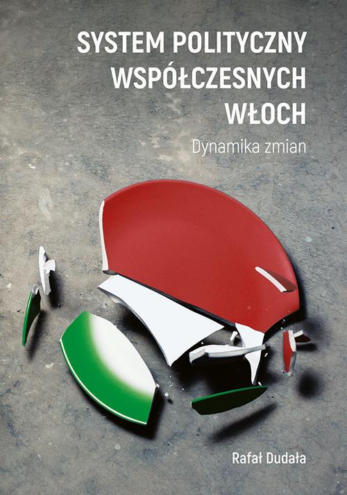 Tytuł: System polityczny współczesnych Włoch. Dynamika zmian
Autor: Rafał Dudała
Wydawnictwo: Uniwersytet Jana Kochanowskiego
Formaty: PDF