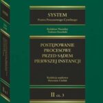 System Prawa Procesowego Cywilnego. Tom II. Postępowanie procesowe przed sądem pierwszej instancji. Część 3 — okładka e-booka