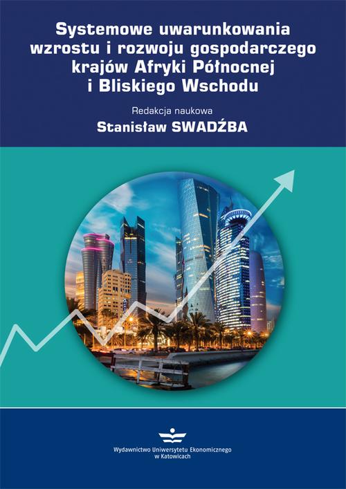 Tytuł: Systemowe uwarunkowania wzrostu i rozwoju gospodarczego krajów Afryki Północnej i Bliskiego Wschodu
Autor: 
Wydawnictwo: Wydawnictwo Uniwersytetu Ekonomicznego w Katowicach
Formaty: PDF