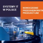 Tytuł: Systemy IT w Polsce. Nowoczesne Przedsiębiorstwo Produkcyjne
Autor: BPC GROUP POLAND
Wydawnictwo: BPC Group Poland
Formaty: PDF, EPUB