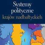 Systemy polityczne krajów nadbałtyckich — okładka e-booka