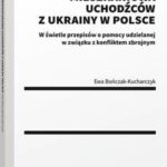 Tytuł: Sytuacja mieszkaniowa uchodźców z Ukrainy w Polsce
Autor: Ewa Bończak-Kucharczyk
Wydawnictwo: Wolters Kluwer
Formaty: EPUB