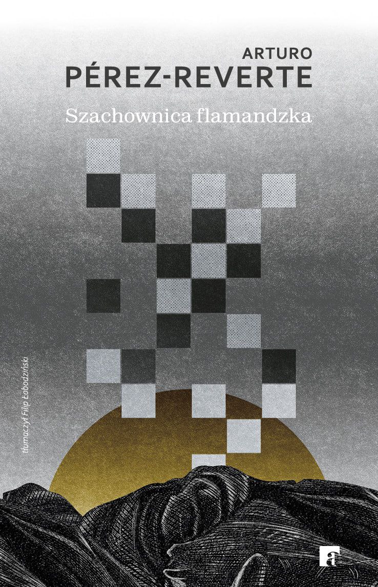 Tytuł: Szachownica flamandzka
Autor: Arturo Pérez-Reverte
Wydawnictwo: ArtRage
Formaty: EPUB, MOBI