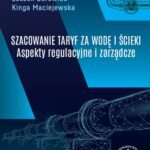 Tytuł: Szacowanie taryf za wodę i ścieki
Autor: Leszek Borowiec, Kinga Maciejewska
Wydawnictwo: Wydawnictwa Uniwersytetu Warszawskiego
Formaty: PDF