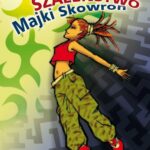 Tytuł: Szaleństwo Majki Skowron
Autor: Aleksander Minkowski
Wydawnictwo: Siedmioróg
Formaty: EPUB