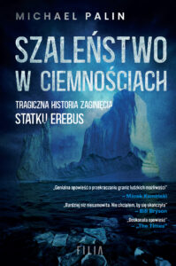 Szaleństwo w ciemnościach. Tragiczna historia zaginięcia statku Erebus — okładka e-booka