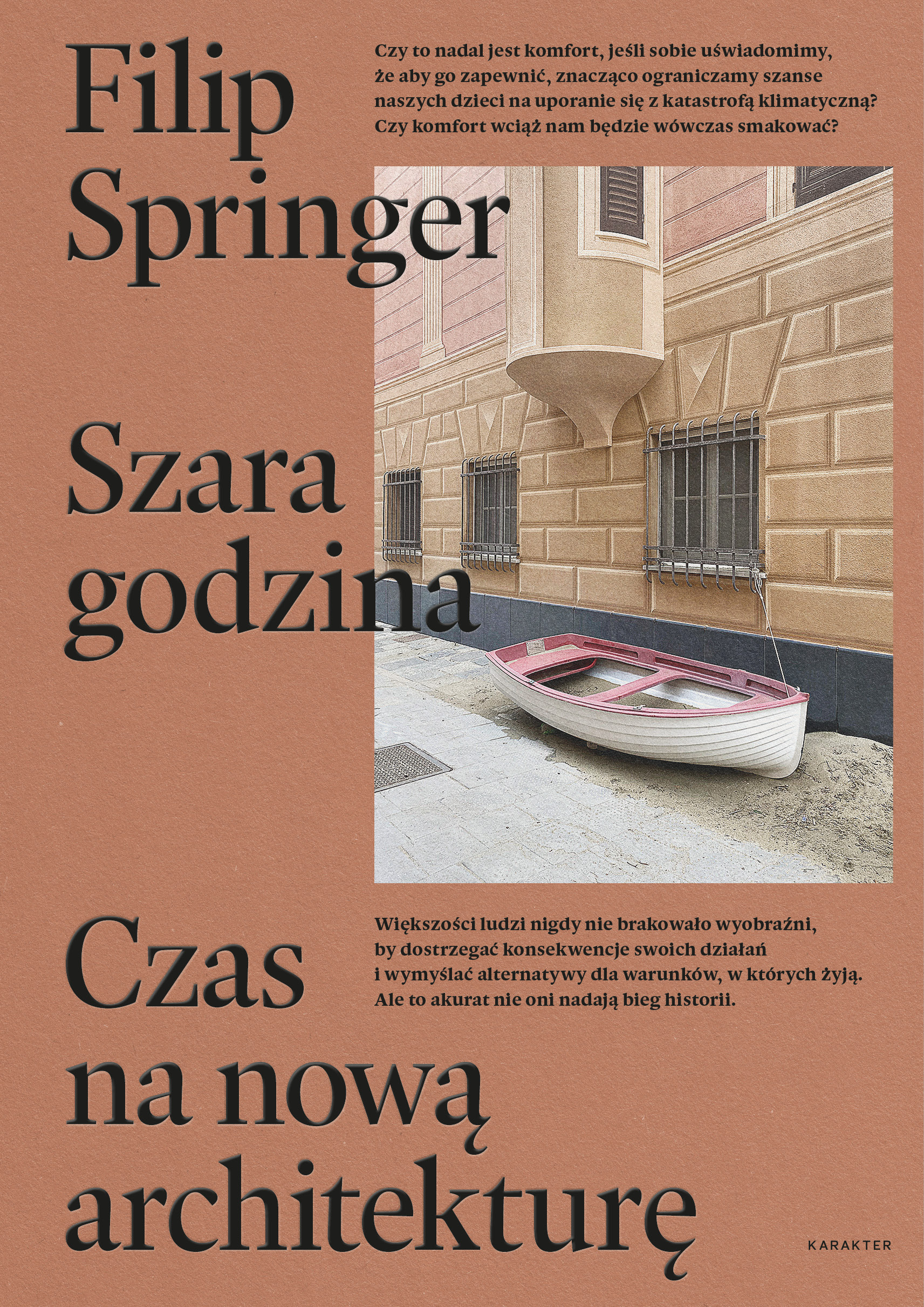 Tytuł: Szara godzina. Czas na nową architekturę
Autor: Filip Springer
Wydawnictwo: Karakter
Formaty: EPUB, MOBI