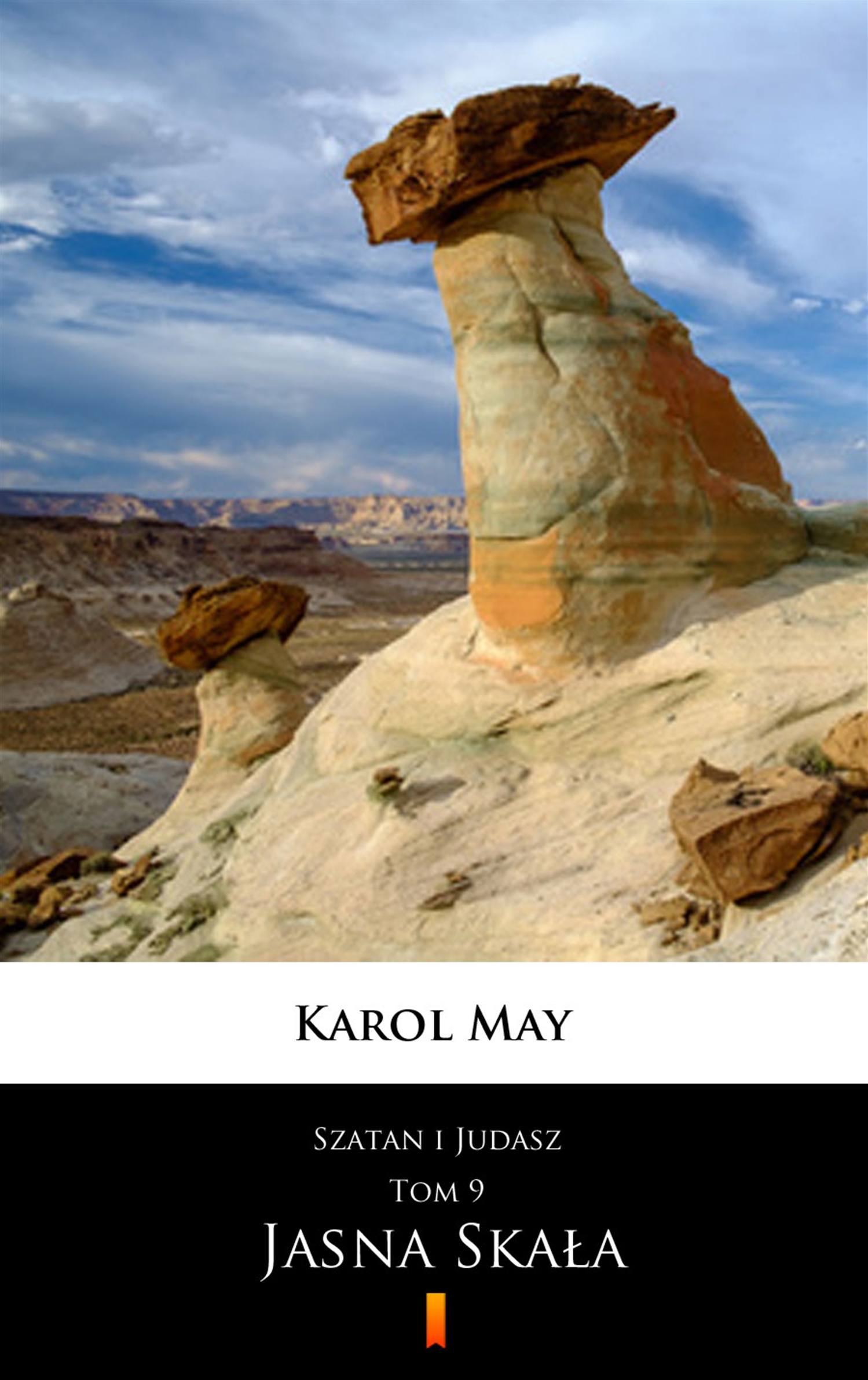 Tytuł: Szatan i Judasz (Tom 9). Szatan i Judasz. Jasna Skała
Autor: Karol May
Wydawnictwo: KtoCzyta.pl
Formaty: EPUB, MOBI