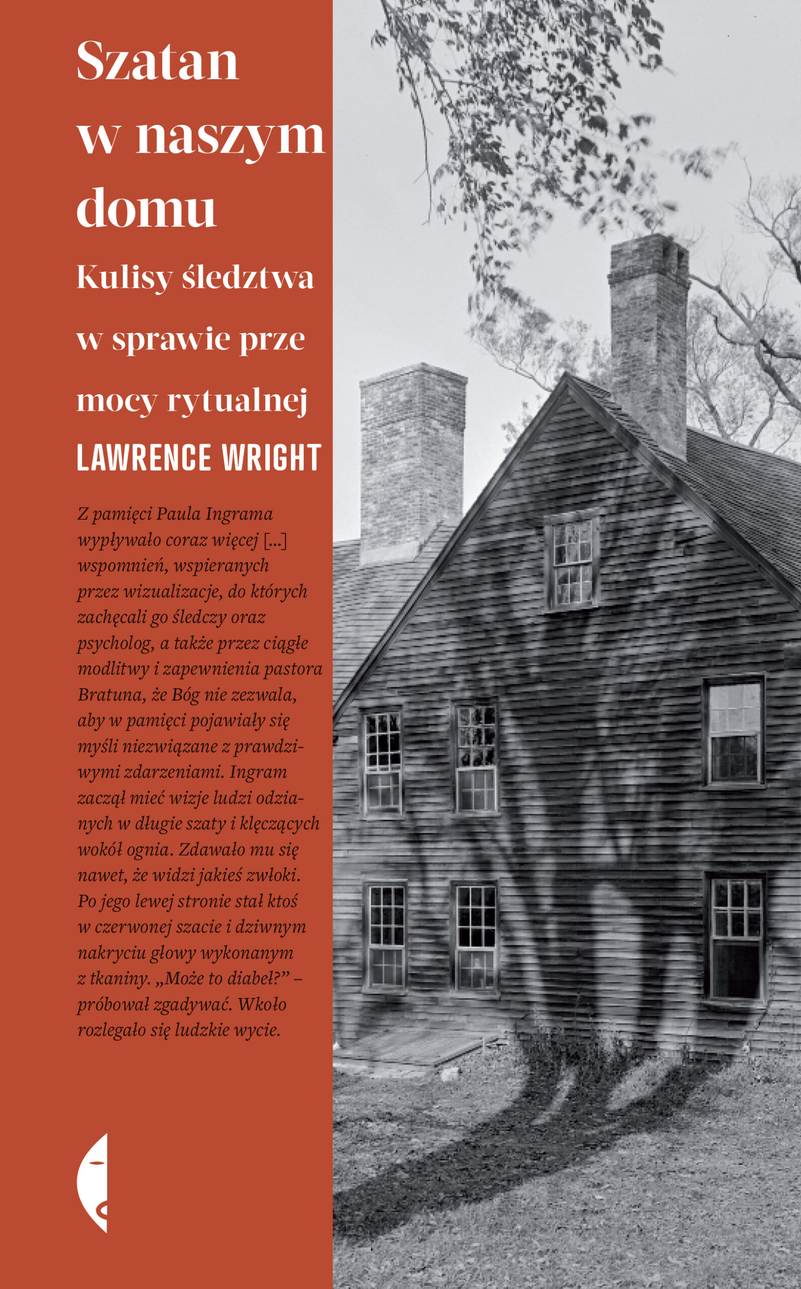 Tytuł: Szatan w naszym domu. Kulisy śledztwa w sprawie przemocy rytualnej
Autor: Lawrence Wright
Wydawnictwo: Wydawnictwo Czarne
Formaty: EPUB, MOBI