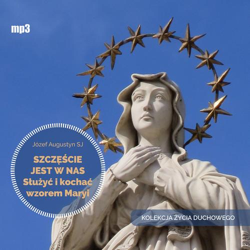 Tytuł: Szczęście jest w nas
Autor: Józef Augustyn
Wydawnictwo: WAM
Formaty: MP3