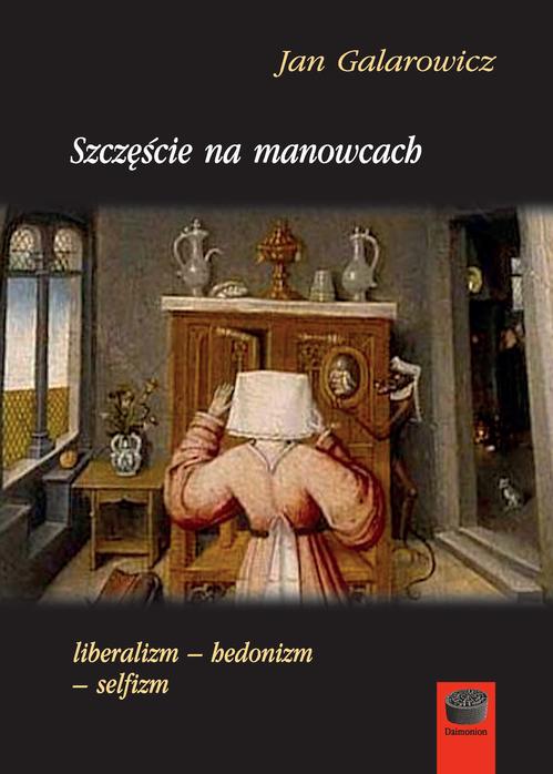 Tytuł: Szczęście na manowcach
Autor: Jan Galarowicz
Wydawnictwo: Marek Derewiecki
Formaty: PDF