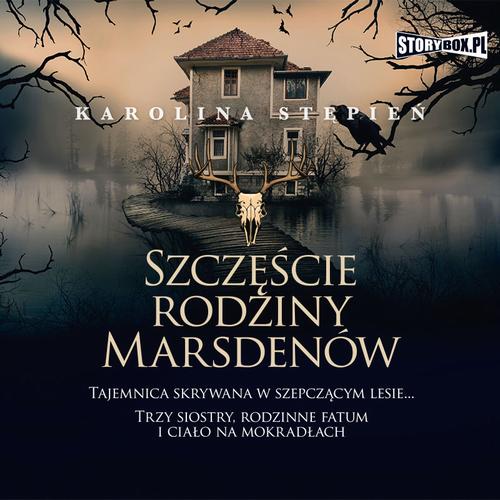 Tytuł: Szczęście rodziny Marsdenów
Autor: Karolina Stępień
Wydawnictwo: Storybox
Formaty: MP3