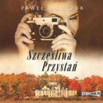 Tytuł: Szczęśliwa przystań
Autor: Paweł Jaszczuk
Wydawnictwo: Storybox
Formaty: MP3
