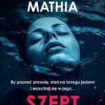 Tytuł: Szept
Autor: Weronika Mathia
Wydawnictwo: Czwarta Strona
Formaty: EPUB, MOBI
