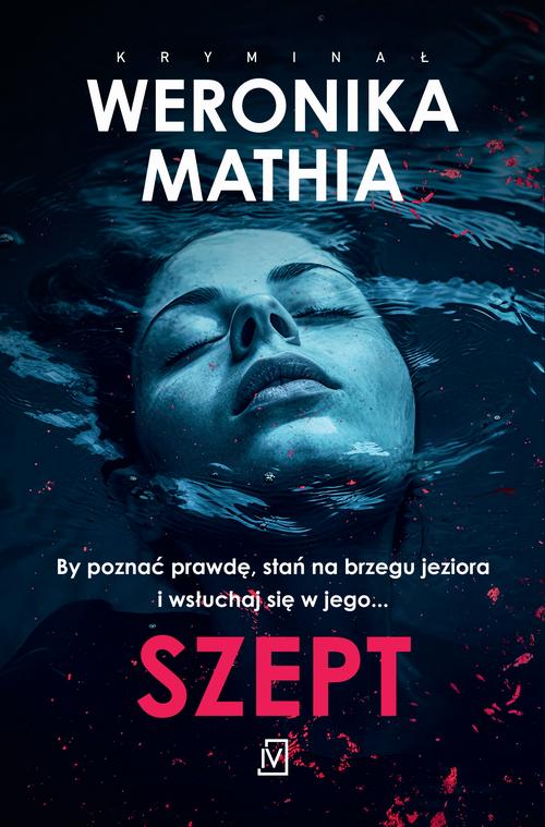 Tytuł: Szept
Autor: Weronika Mathia
Wydawnictwo: Czwarta Strona
Formaty: EPUB, MOBI