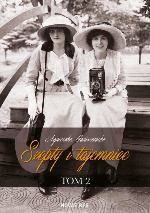 Tytuł: Szepty i tajemnice. Tom II
Autor: Agnieszka Janiszewska
Wydawnictwo: Novae Res
Formaty: MOBI, EPUB