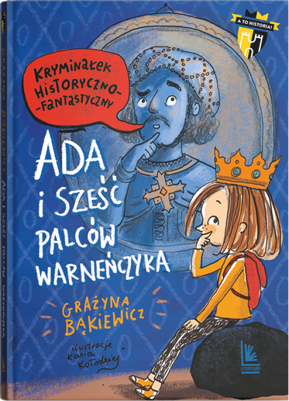 Tytuł: Sześć palców Warneńczyka
Autor: Grażyna Bąkiewicz
Wydawnictwo: Literatura
Formaty: EPUB, MOBI