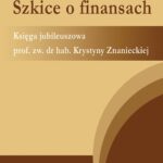 Tytuł: Szkice o finansach. Księga jubileuszowa prof. zw. dr hab. Krystyny Znanieckiej
Autor: 
Wydawnictwo: Wydawnictwo Uniwersytetu Ekonomicznego w Katowicach
Formaty: PDF