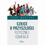 Szkice o przyszłości fizycznej edukacji — okładka e-booka