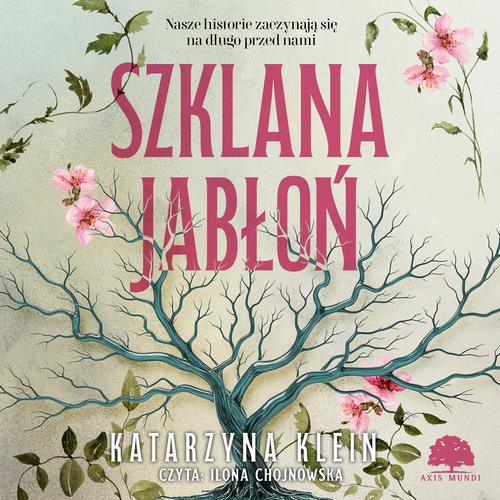 Tytuł: Szklana jabłoń
Autor: Katarzyna Klein
Wydawnictwo: Storybox
Formaty: MP3