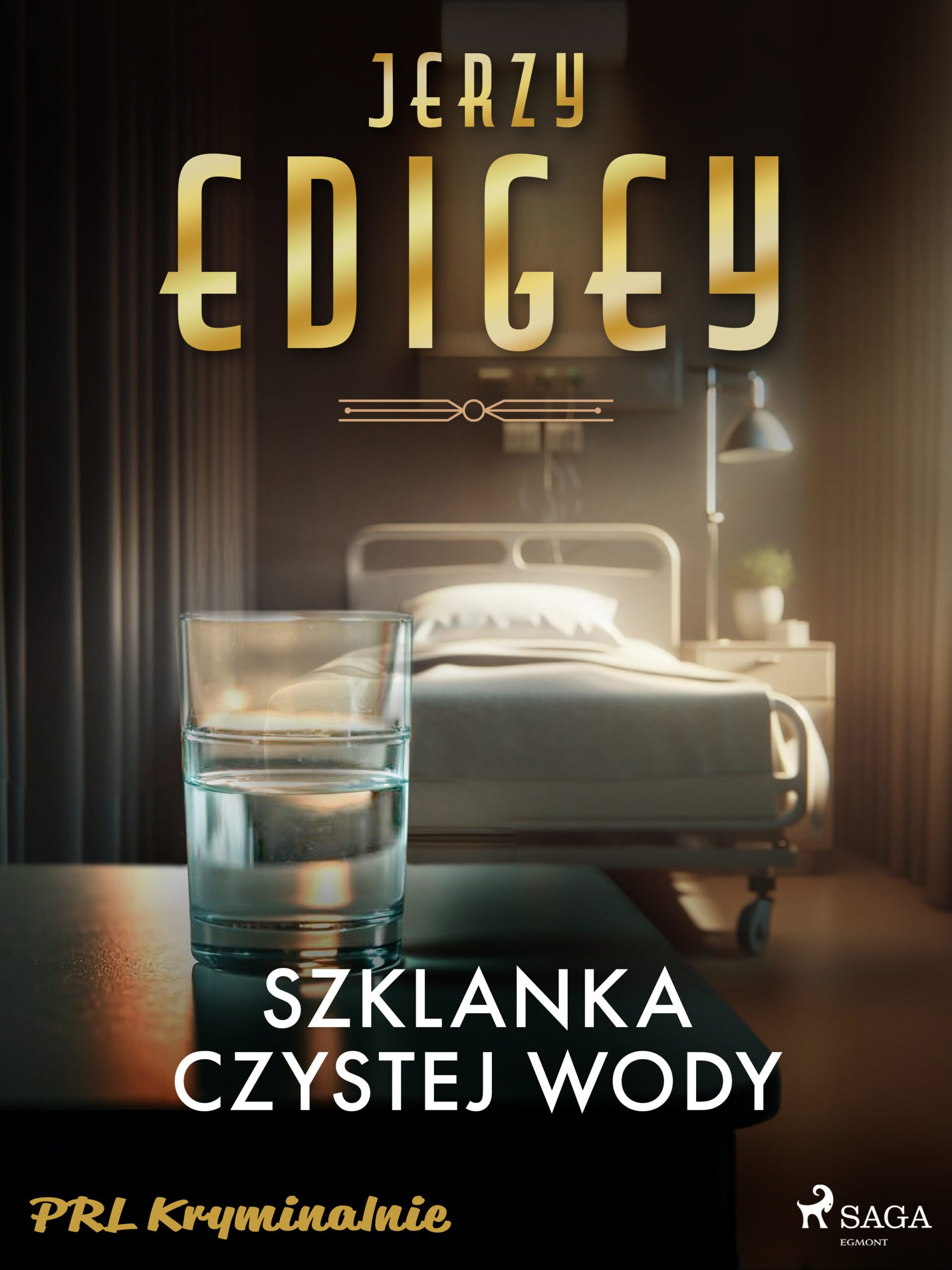 Tytuł: Szklanka czystej wody
Autor: Jerzy Edigey
Wydawnictwo: SAGA Egmont
Formaty: EPUB, MOBI
