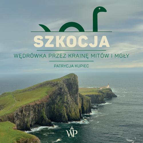 Tytuł: Szkocja. Wędrówka przez krainę mitów i mgły
Autor: Patrycja Kupiec
Wydawnictwo: Poznańskie
Formaty: MP3