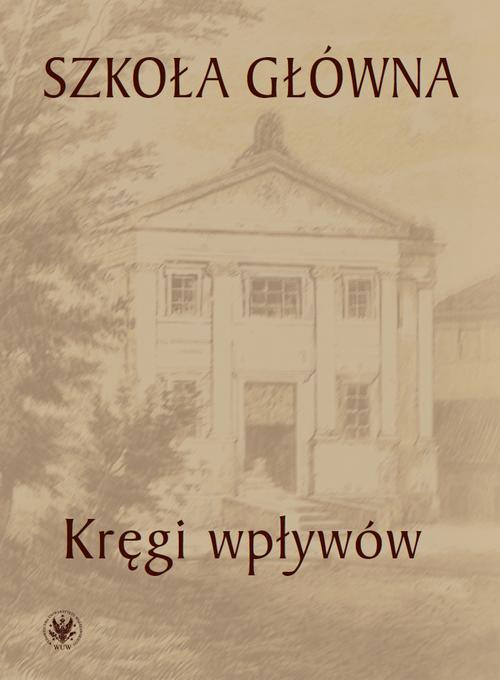 Tytuł: Szkoła Główna. Tom 1
Autor: 
Wydawnictwo: Wydawnictwa Uniwersytetu Warszawskiego
Formaty: MOBI, EPUB, PDF