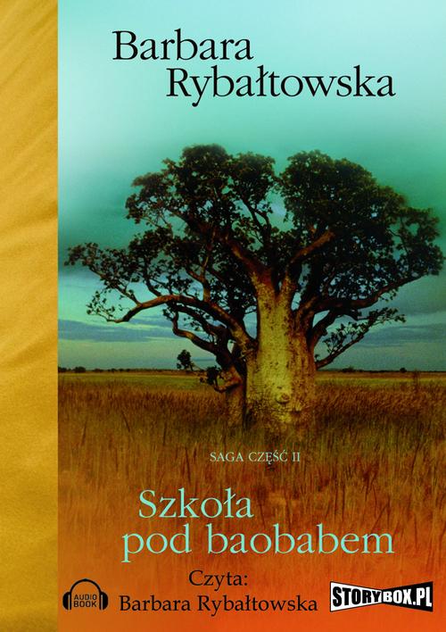 Tytuł: Szkoła pod baobabem
Autor: Barbara Rybałtowska
Wydawnictwo: Storybox
Formaty: MP3