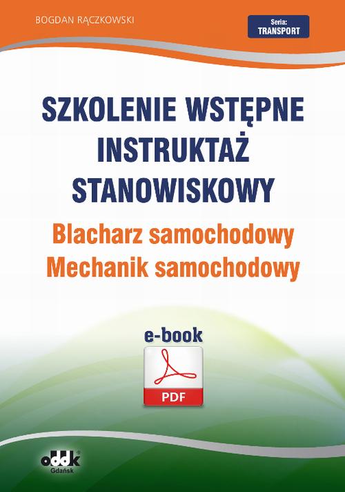 Szkolenie wstępne Instruktaż stanowiskowy Blacharz samochodowy. Mechanik samochodowy — okładka e-booka