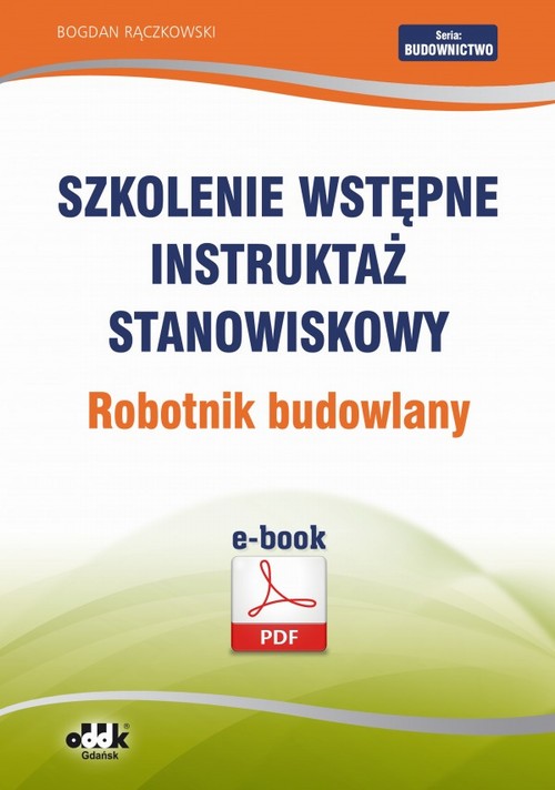 Szkolenie wstępne Instruktaż stanowiskowy Robotnik budowlany — okładka e-booka