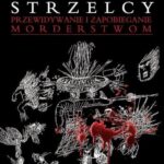 Szkolni strzelcy. Przewidywanie i zapobieganie morderstwom — okładka e-booka