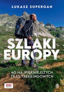 Szlaki Europy. 40 najpiękniejszych tras trekkingowych — okładka e-booka