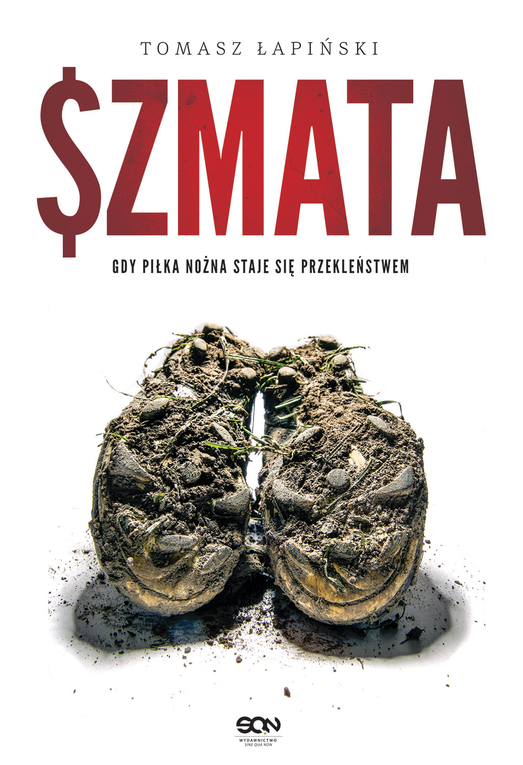 Tytuł: Szmata
Autor: Tomasz Łapiński
Wydawnictwo: Wydawnictwo Sine Qua Non
Formaty: EPUB, MOBI