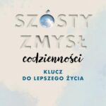 Tytuł: Szósty zmysł codzienności
Autor: Ks. Grzegorz Strzelczyk
Wydawnictwo: WAM
Formaty: MOBI, EPUB