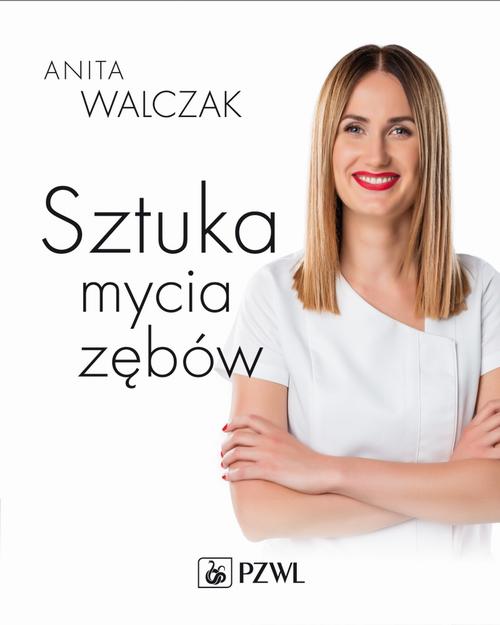 Tytuł: Sztuka mycia zębów
Autor: Anita Walczak
Wydawnictwo: PZWL
Formaty: MOBI, EPUB