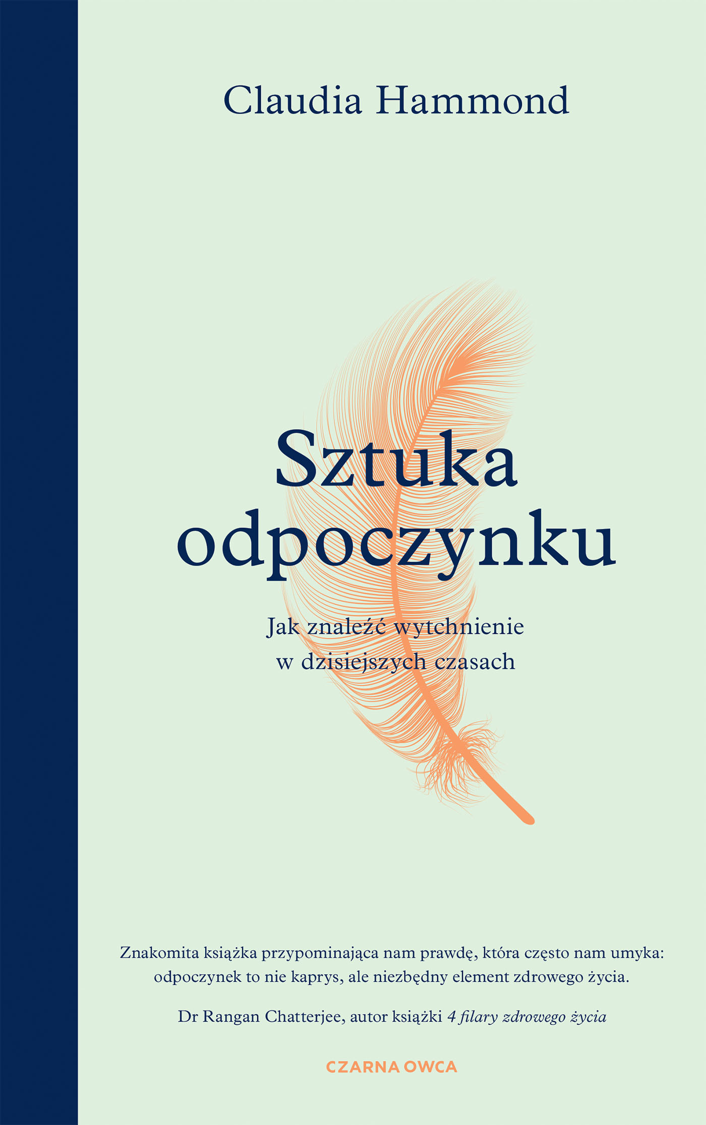 Tytuł: Sztuka odpoczynku. Jak znaleźć wytchnienie w dzisiejszych czasach
Autor: Claudia Hammond
Wydawnictwo: Wydawnictwo Czarna Owca
Formaty: EPUB, MOBI